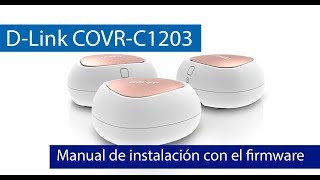 DLink COVRC1203 Manual de instalación con el asistente del firmware [upl. by Wilder]