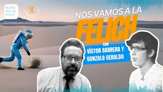 Nos vamos a FELICH con  Víctor Barrera y Gonzalo Geraldo [upl. by Emmy]