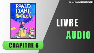 Matilda  Chapitre 6  La teinture blond platine  Livre audio [upl. by Saenihp]