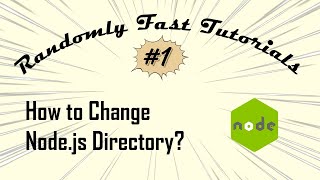 How to Change Nodejs Directory [upl. by Dahlstrom]