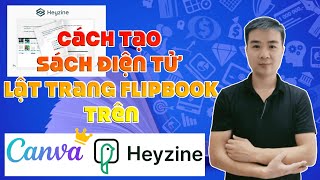 Cách tạo sách điện tử lật trang Flipbook bằng Canva và Heyzine [upl. by Remde]