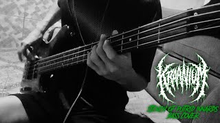 Kraanium  Stench Of Putrid Innards Bass Cover [upl. by Asirahc245]