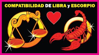 COMPATIBILIDAD entre LIBRA y ESCORPIO Una mezcla de Amor y Misterio [upl. by Altaf]