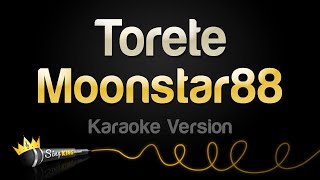 Moonstar88  Torete Karaoke Version [upl. by Schreib]