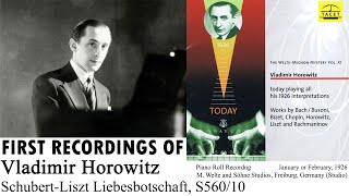 Vladimir Horowitz SchubertLiszt Liebesbotschaft S56010 from Schwanangesang S560 1926 [upl. by Jorgenson]