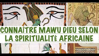 CONNAÎTRE MAWU DIEU DANS LA SPIRITUALITÉ AFRICAINE ENTRE VÉRITÉ amp MENSONGE DANS UN AUTRE PARADIGME [upl. by Rorrys605]