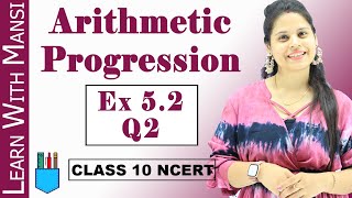 Ex 52 Q2  Arithmetic Progression  Chapter 5  Class 10 Maths  NCERT [upl. by Allare]