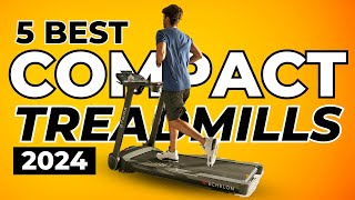 Top 5 Best Compact Treadmills In 2024 [upl. by Arratal]