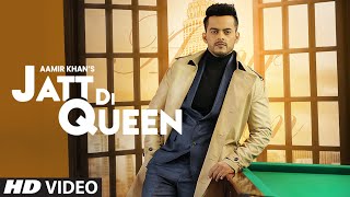 Jatt Di Queen Full Song Aamir Khan  Sunny Vik  Raj Fatehpuria  Latest Punjabi Songs 2020 [upl. by Polash]