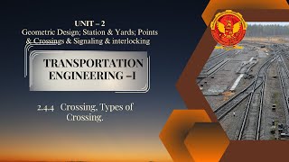 244 Crossing Types of Crossing  CE404 [upl. by Anerbes15]