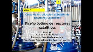 Curso de Diseño de Reactores Catalíticos Diseño óptimo de reactores catalíticos [upl. by Yalhsa]