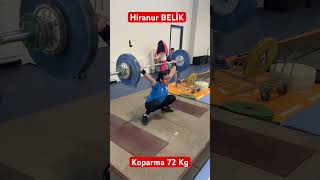 Hiranur BELİK Koparma 72 Kg [upl. by Coheman]