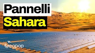 Ecco perché è assurdo tappezzare il Sahara di pannelli solari [upl. by Flannery555]