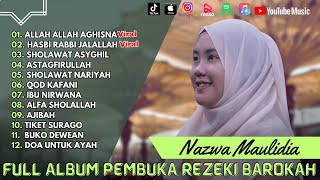 NAZWA MAULIDIA FULLA ALBUM POPULER  ALLAH ALLAH AGHISNA  HASBI RABBI JALALLAH  TERBARU 2024 [upl. by Euell]