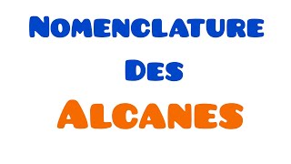 Nomenclature des Alcanes chimie organique [upl. by Leanard]