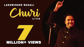 CHURI LIVE  LAKHWINDER WADALI  VOICE OF PUNJAB SEASON 4 [upl. by Ahsin]