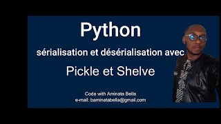 Python sérialisation et désérialisation des objets Python [upl. by Allevon]