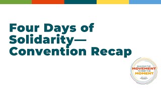 Four Days Of Solidarity  Convention Recap  AFLCIO 2022 Convention  AFLCIO Video [upl. by Hayidan]