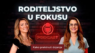 Kako prekinuti dojenje Podcast Roditeljstvo u fokusu 6 [upl. by Giverin968]