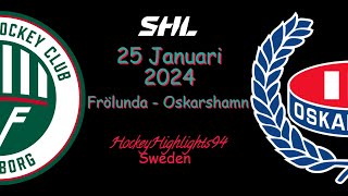 FRÖLUNDA VS OSKARSHAMN  25 JANUARI 2024  HIGHLIGHTS  SHL [upl. by Anerbas]