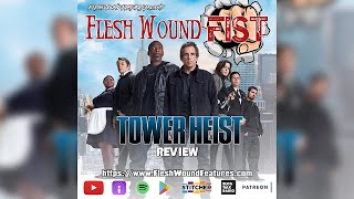 TOWER HEIST 2011 Review  Flesh Wound FIST  Eddie Murphy  Ben Stiller  Thanksgiving  1144 [upl. by Eninnaej]