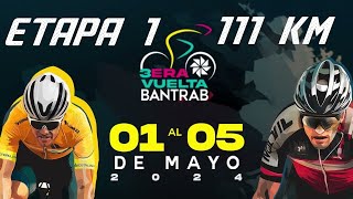 🔴 EN VIVO VUELTA BANTRAB 2024  ETAPA 1  111 KM [upl. by Sum]