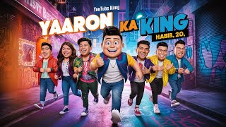 Yaaron Ka King  यारों का किंग  Hindi Rap  Friendship Anthem  Desi HipHop  Habib 20 🎉 [upl. by Sedruol330]