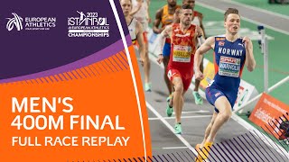 Warholm Wows In Istanbul  Mens 400m Final  Full Race Replay  Istanbul 2023 [upl. by Basso]