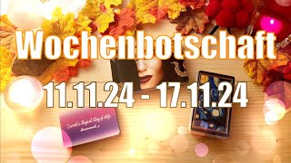 Wochenorakel 1111171124🔮Bereite dich auf eine Einweihung vor Lass dich überraschen [upl. by Fesoj]