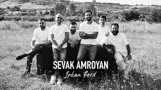 Sevak Amroyan amp Hogh  Lokan Berd  Լոկան բերդ [upl. by Neicul]