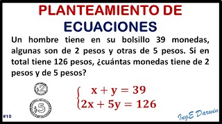 Sistema de ecuaciones lineales 2x2 el problema de las monedas  Planteamiento de ecuaciones 10 [upl. by Hajin]