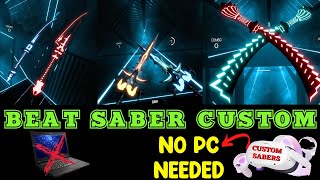 How to install Custom Sabers on Beat Saber Oculus Quest and Quest 2 No PC Needed [upl. by Hebel697]