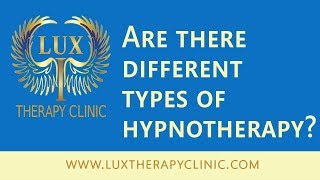 LUX FAQ 9 Hypnotherapy Marbella Hypnotist  Are there different types of hypnotherapy [upl. by Ydneh]