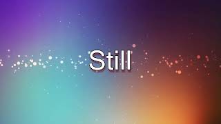 Still  Hillsong lyric video [upl. by Farrand]