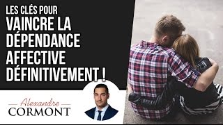 Comment sortir de la dépendance affective  Toutes les astuces pour y parvenir [upl. by Durr]