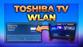 Toshiba Fernseher mit WLAN verbinden  Internet einrichten  TV Tutorial [upl. by Levinson]