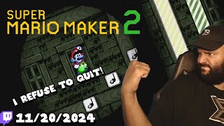 IM NOT GOING OUT WITHOUT A FIGHT Super Mario Maker 2Twitch Stream 11202024 [upl. by Cox]