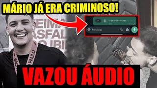 VAZA ÁUDIO DO MÁRIO ASSUMINDO QUE FEZ ALGO CHOCANTE ANTES DO CASO PRAIA GRANDE [upl. by Thordis39]