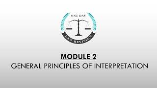 Interpretation of Statute  M2 General Principles of Interpretation [upl. by Alvis]