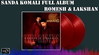 Romesh amp Lakshan  Sanda Komalee Full Album [upl. by Ardolino367]