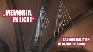 Memoria Im Licht  Rauminstallation im Bamberger Dom [upl. by Emmery]