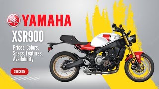 2024 Yamaha XSR900 Prices Colors Specs Features Availability [upl. by Fredela]