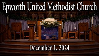 Epworth UMC online service for December 1 2024 [upl. by Aldredge361]