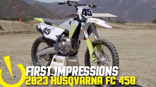 First Impressions  2023 Husqvarna FC 450 [upl. by Yer]