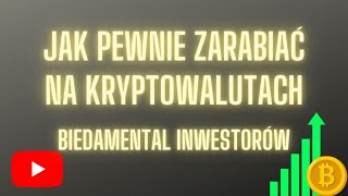 Jak pewnie zarabiać na kryptowalutach i nie być dawcą kapitału  Biedamental inwestorów Bitcoin [upl. by Love]