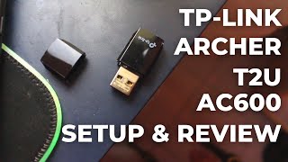 TPLink Archer T2U AC600 Wireless WiFi USB Adapter Setup amp Review [upl. by Ybab]