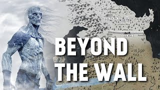 Beyond the Wall  Map Detailed Game of Thrones [upl. by Nerehs144]