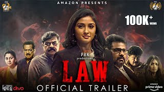 LAW  Official Trailer  Ragini Prajwal Avinash Siri Prahlad  Raghu Samarth [upl. by Cassy23]