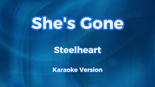 Shes Gone  Steelheart  Karaoke Version [upl. by Radie283]