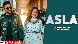 Dilpreet Dhillon  Asla  ft Gurlej Akhtar Sara Gurpal  Desi Crew  Latest Punjabi Songs 2024 [upl. by Adis]